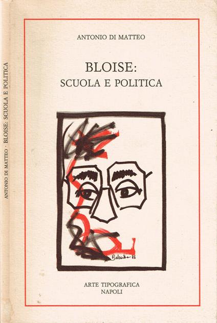 Bloise: scuola e politica - copertina