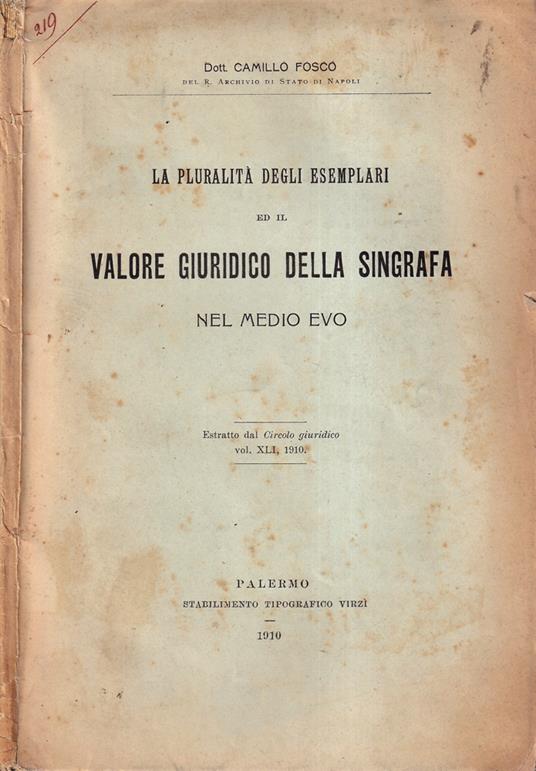 La pluralità degli esemplari ed il valore giuridico della singrafa nel Medio evo - copertina