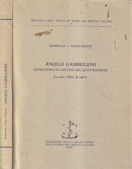 Angelo Gambiglioni giureconsulto aretino del Quattrocento - copertina