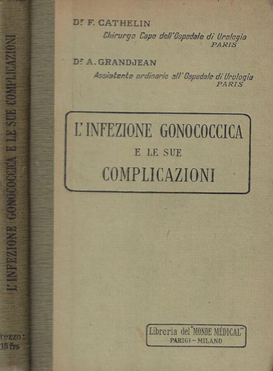 L' infezione gonococcica e le sue complicazioni - copertina