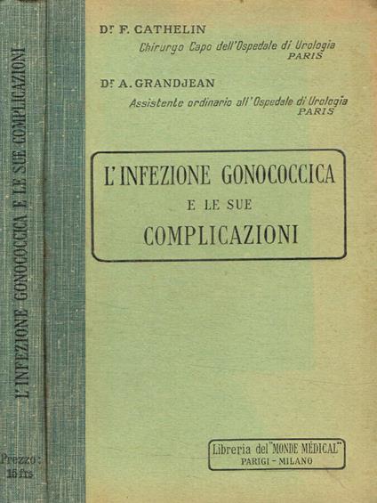 L' infezione gonococcica e le sue complicazioni - copertina