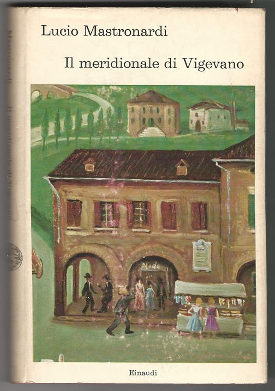 Il meridionale di Vigevano - Lucio Mastronardi - copertina