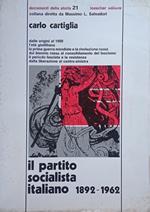 Il partito socialista  italiano 1892-1962