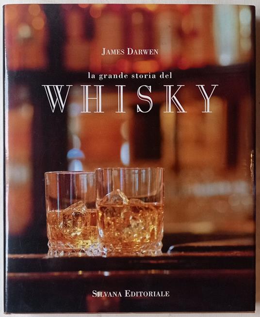 grande storia del whisky - James Darwen - copertina