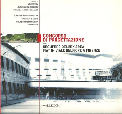 Concorso di progettazione per il recupero dell'ex-area Fiat in viale Belfiore a Firenze - copertina