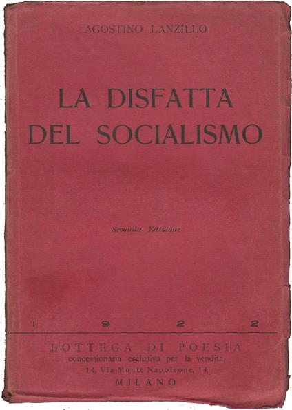 disfatta del Socialismo. Critica della guerra e del Socialismo. - Agostino Lanzillo - copertina