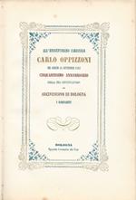 All'eminentissimo Cardinale Carlo Oppizzoni nel giorno 21 settembre 1852 cinquantesimo anniversario della sua consacrazione in Arcivescovo di Bologna i Barnabiti