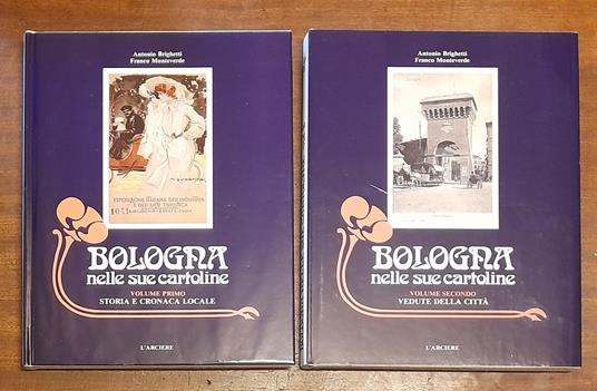 BOLOGNA NELLE SUE CARTOLINE. 1. Storia e cronaca locale. 2. Vedute della città - copertina