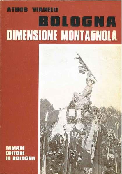Bologna Dimensione Montagnola - Athos Vianelli - copertina