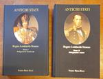 ANTICHI STATI. REGNO LOMBARDO-VENETO. Tomo I. Delegazioni lombarde (1815-1859). Tomo II. Delegazioni venete (1815-1866)