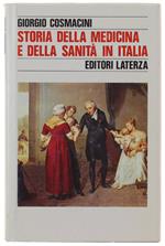 Storia Della Medicina E Della Sanità In Italia. Dalla Peste Europea Alla Guerra Mondiale 1348-1918 - Cosmacini Giorgio - Laterza, Storia E Società, - 1987