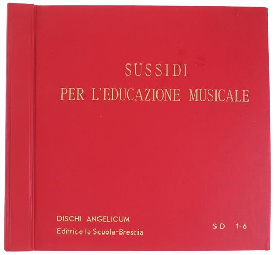 Sussidi Per L'educazione Musicale: Dischi Angelicum (6 Dischi Vinile 33  Giri In Custodia) - Colarizi G., Graziosi G - Libro Usato - Editrice La  Scuola - | IBS