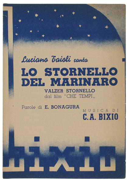 Lo Stornello Del Marinaro. Spartito X Canto Mandolino O Fisarmonica - Bixio C.A., Bonagura - Edizioni Bixio - 1948 - copertina