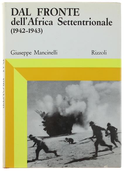 Dal Fronte Dell'africa Settentrionale (1942-1943). Dall'invasione Dell'egitto All'abbandono Della Libia - Giuseppe Mancinelli - copertina