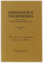 Indologica Taurinensia Volumes Viii-Ix - 1980-81. Dr. Ludwig Sternbach - Commemoration Volume