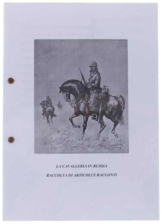 Cavalleria In Russia. Raccolta Di Articoli E Racconti (Fotocopia) - Autori Vari - copertina