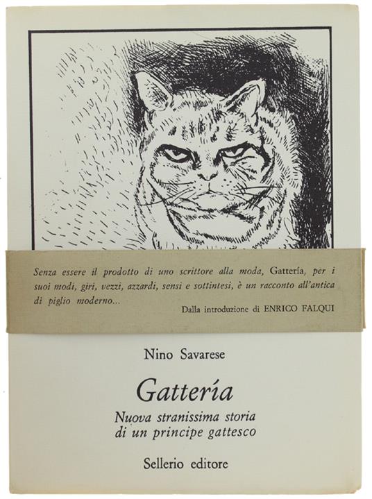 Gatteria. Nuova Stranissima Storia Di Un Principe Gattesco - Nino Savarese - copertina