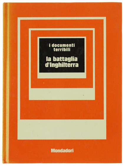 Battaglia D'inghilterra. I  Documenti Terribili N. 15 - Giuseppe Mayda - copertina