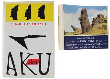 Aku Aku. Il Segreto Dell'isola Di Pasqua - Thor Heyerdahl - copertina