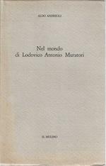 Nel mondo di Lodovico Antonio Muratori