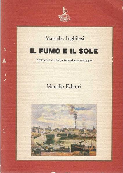 Il Fumo e il sole - Marcello Inghilesi - copertina