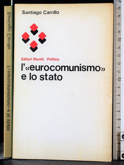 L' eurocominismo e lo stato - Santiago Carrillo - copertina