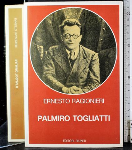 Palmiro Togliatti - Ernesto Ragionieri - copertina