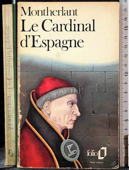Le cardinal d'Espagne - Henry de Montherlant - copertina