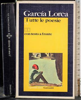 Tutte le poesie - Federico García Lorca - Libro Usato - Garzanti - | IBS