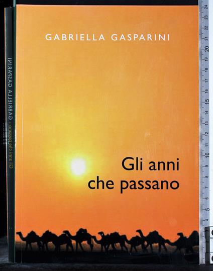 Gli anni che passano - Gabriella Gasparini - copertina