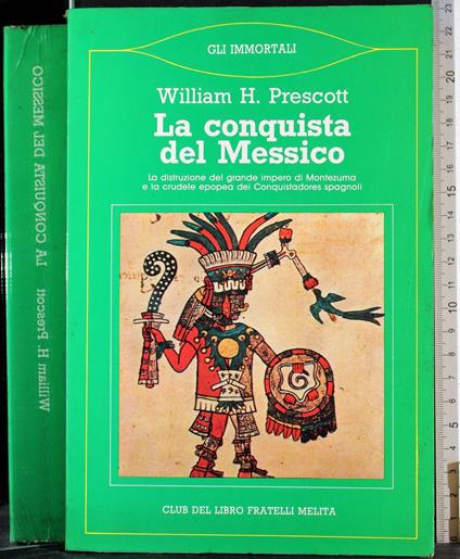 conquista del Messico - William Prescott - copertina