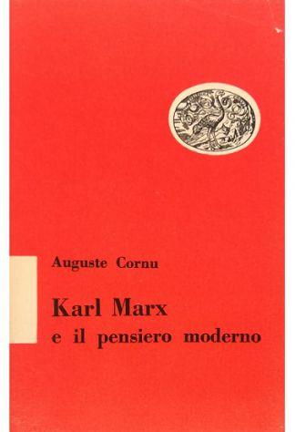 Karl Marx e il pensiero moderno - Auguste Cornu - copertina
