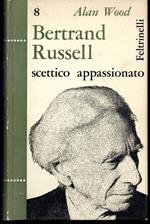 Bertrand Russell Scettico appassionato