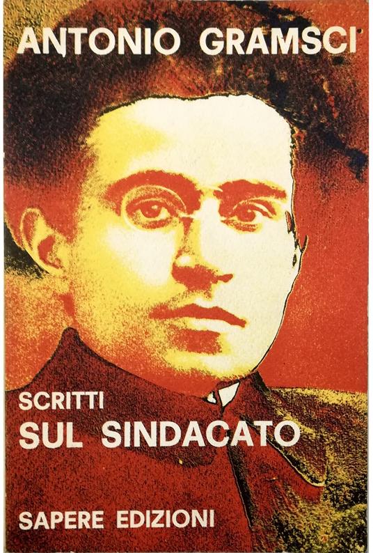 Scritti sul sindacato - Antonio Gramsci - copertina