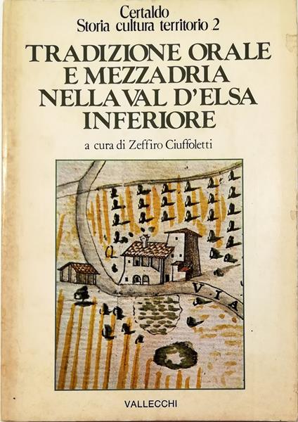 Tradizione orale e mezzadria nella Val d'Elsa inferiore - copertina