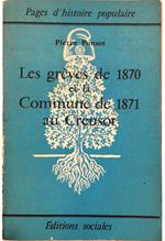 Les grèves de 1870 et la Commune de 1871 au Creusot