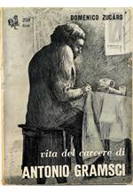 Vita del carcere di Antonio Gramsci