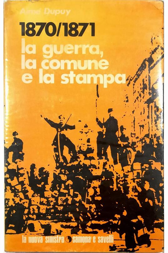 1870-1871 La guerra, la Comune e la stampa - copertina