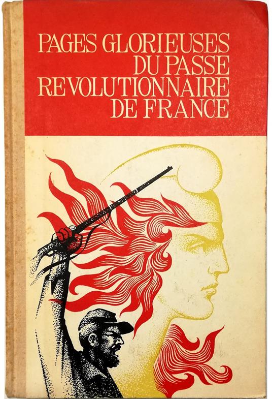 Pages glorieuses du passe revolutionnaire de France Récits sur la Commune de Paris et les communards Livre de lecture à l'usage des élèves de Xe de l'école secondaire - copertina