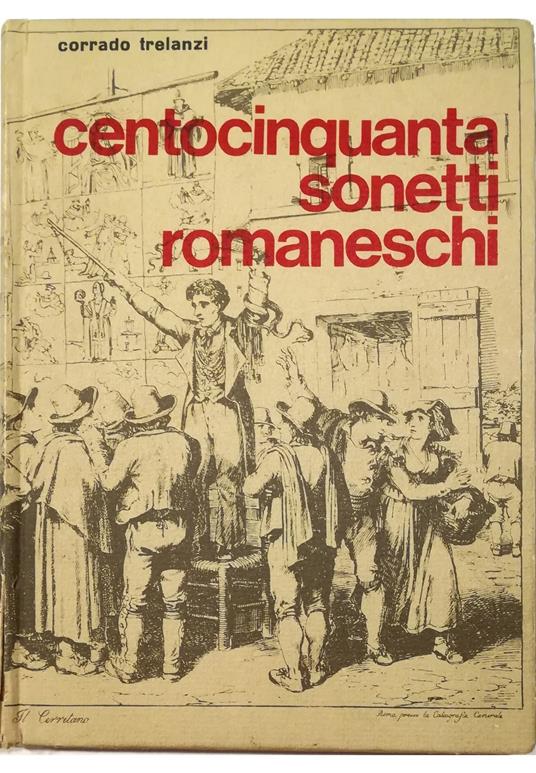 Centocinquanta sonetti romaneschi - Corrado Trelanzi - copertina