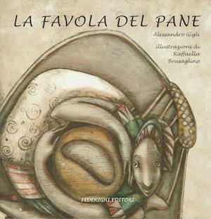 favola del pane - Alessandro Gigli - copertina