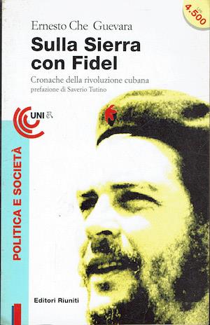 Sulla Sierra con Fidel. Cronache della rivoluzione cubana - Ernesto Che Guevara - copertina