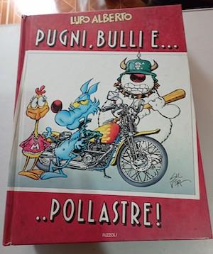 Lupo Alberto Pugni ,bulli e ...pollastre ( edizione cartonato ) - Silver - copertina