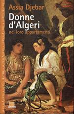 Donne d'Algeri nei loro appartamenti