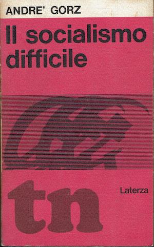 Il socialismo difficile - André Gorz - copertina