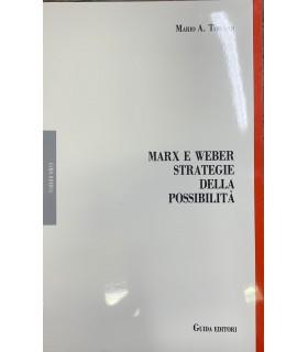Marx e Weber strategie della possibilità - Mario A. Toscano - copertina