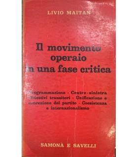 Il movimento operaio in una fase critica - Livio Maitan - copertina