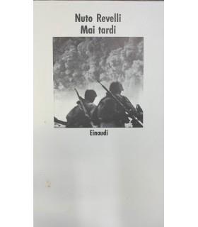 Mai tardi - Nuto Revelli - copertina