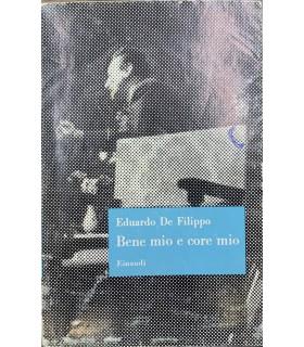 Bene mio e core mio - Eduardo De Filippo - copertina