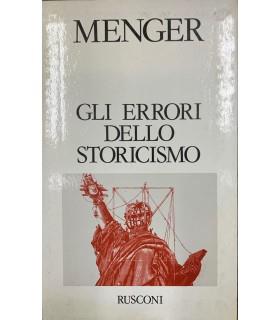 Gli errori dello storicismo nell'economia politica tedesca - Carl Menger - copertina